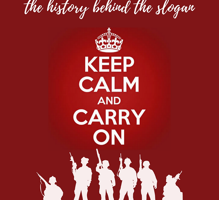 A origem do slogan “Keep Calm and Carry On”